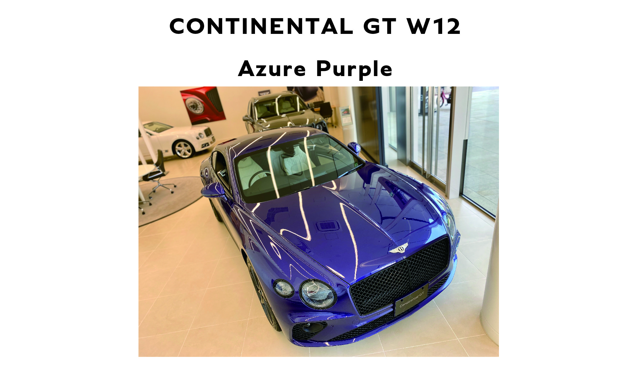 【新車情報】CONTINENTAL GT W12  Azure Purple×Linen/Beluga